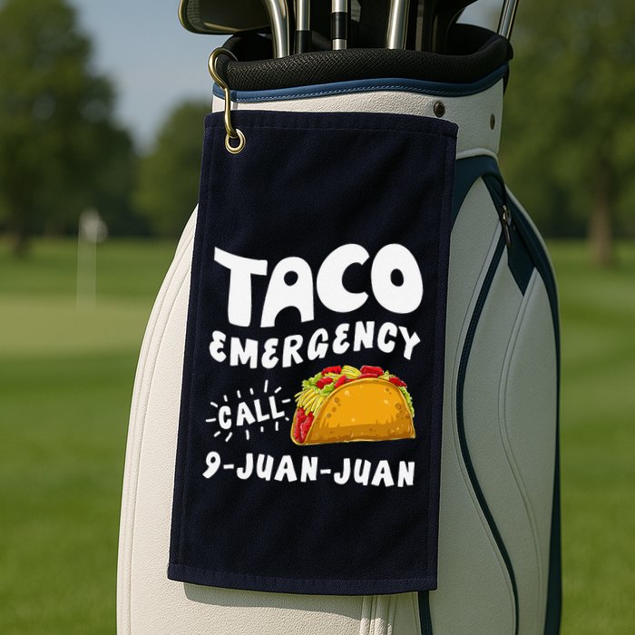 Taco Emergency Call 9 Juan Juan Funny Cinco De Mayo Golf Towel