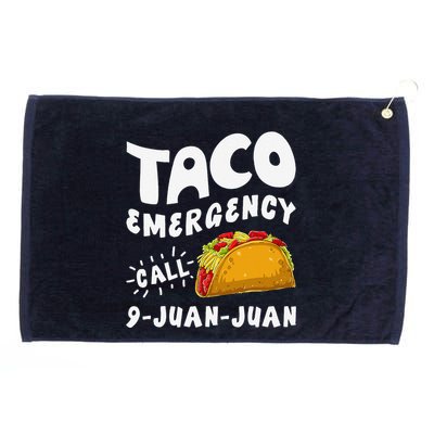 Taco Emergency Call 9 Juan Juan Funny Cinco De Mayo Grommeted Golf Towel