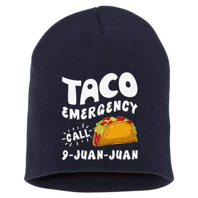 Taco Emergency Call 9 Juan Juan Funny Cinco De Mayo Short Acrylic Beanie