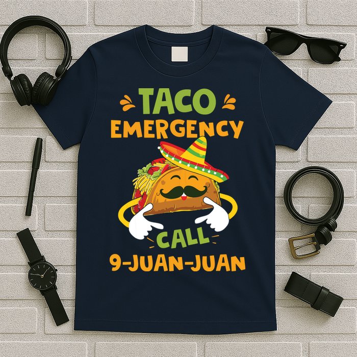 Taco Emergency Call 9 Juan Juan Funny Cinco De Mayo T-Shirt