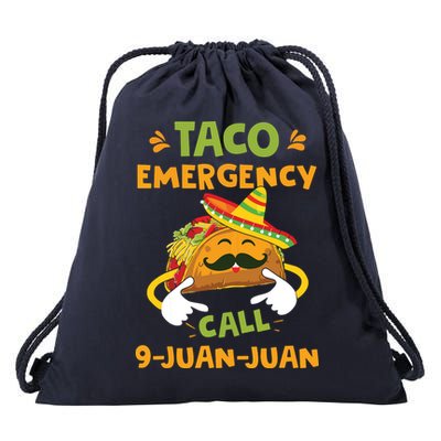 Taco Emergency Call 9 Juan Juan Funny Cinco De Mayo Drawstring Bag