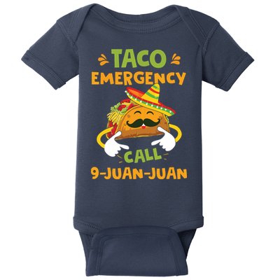 Taco Emergency Call 9 Juan Juan Funny Cinco De Mayo Baby Bodysuit