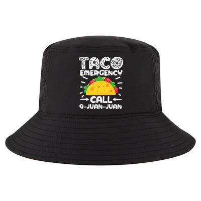 Taco Emergency Call 9 Juan Juan Cinco De Mayo Mexican Cool Comfort Performance Bucket Hat