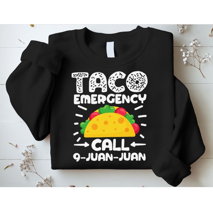 Taco Emergency Call 9 Juan Juan Cinco De Mayo Mexican Sweatshirt