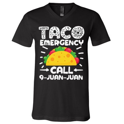 Taco Emergency Call 9 Juan Juan Cinco De Mayo Mexican V-Neck T-Shirt