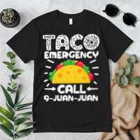 Taco Emergency Call 9 Juan Juan Cinco De Mayo Mexican Premium T-Shirt