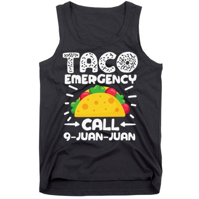 Taco Emergency Call 9 Juan Juan Cinco De Mayo Mexican Tank Top
