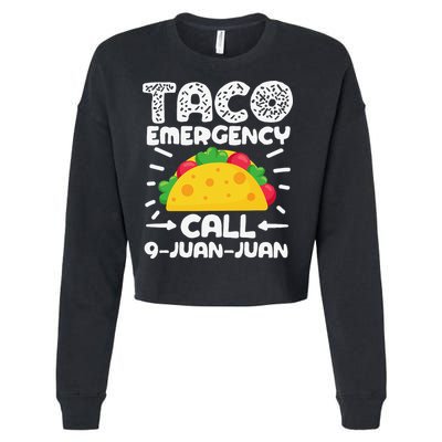 Taco Emergency Call 9 Juan Juan Cinco De Mayo Mexican Cropped Pullover Crew