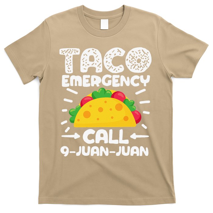 Taco Emergency Call 9 Juan Juan Cinco De Mayo Mexican T-Shirt