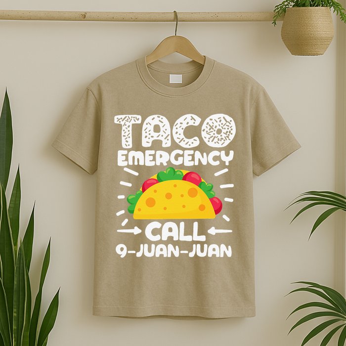 Taco Emergency Call 9 Juan Juan Cinco De Mayo Mexican T-Shirt