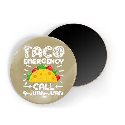 Taco Emergency Call 9 Juan Juan Cinco De Mayo Mexican Magnet