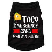 Taco Emergency Call 9 Juan Juan Funny Cinco De Mayo Doggie Tank