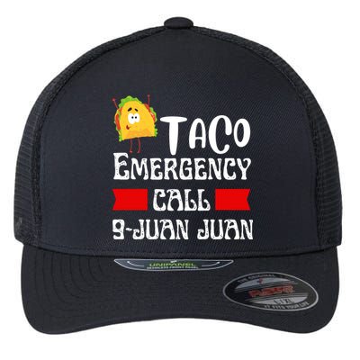Taco Emergency Call 9 Juan Juan Funny Cinco De Mayo Flexfit Unipanel Trucker Cap
