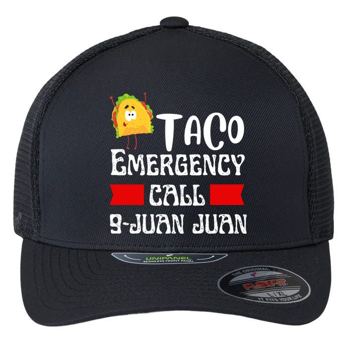 Taco Emergency Call 9 Juan Juan Funny Cinco De Mayo Flexfit Unipanel Trucker Cap