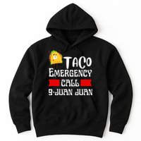 Taco Emergency Call 9 Juan Juan Funny Cinco De Mayo Hoodie