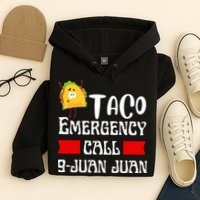 Taco Emergency Call 9 Juan Juan Funny Cinco De Mayo Hoodie