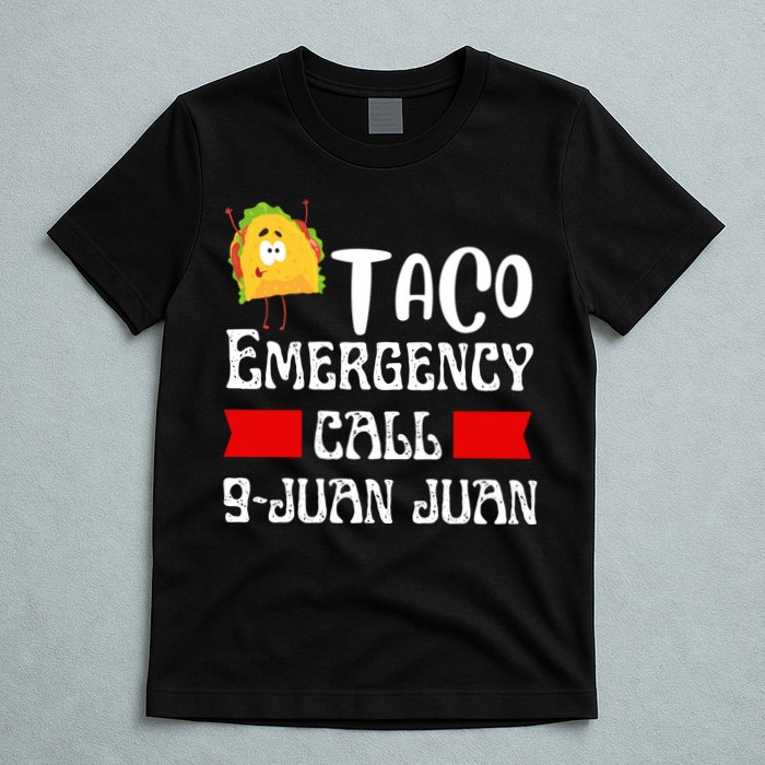 Taco Emergency Call 9 Juan Juan Funny Cinco De Mayo T-Shirt