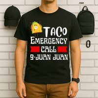 Taco Emergency Call 9 Juan Juan Funny Cinco De Mayo T-Shirt