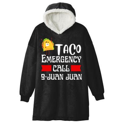 Taco Emergency Call 9 Juan Juan Funny Cinco De Mayo Hooded Wearable Blanket