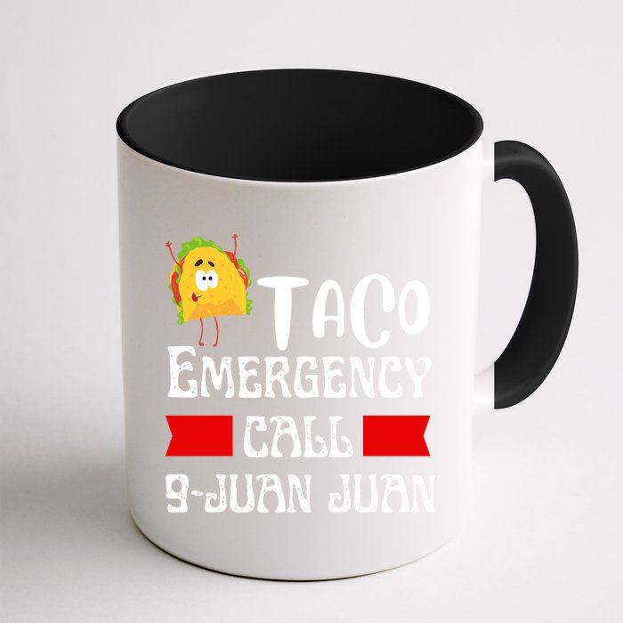 Taco Emergency Call 9 Juan Juan Funny Cinco De Mayo Mug