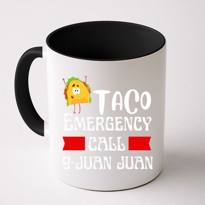 Taco Emergency Call 9 Juan Juan Funny Cinco De Mayo Mug