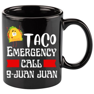 Taco Emergency Call 9 Juan Juan Funny Cinco De Mayo 11oz C Handle Ceramic Mug