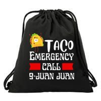 Taco Emergency Call 9 Juan Juan Funny Cinco De Mayo Drawstring Bag