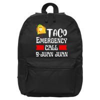 Taco Emergency Call 9 Juan Juan Funny Cinco De Mayo 16 in Basic Backpack