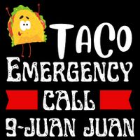 Taco Emergency Call 9 Juan Juan Funny Cinco De Mayo 16 in Basic Backpack
