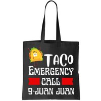 Taco Emergency Call 9 Juan Juan Funny Cinco De Mayo Bag