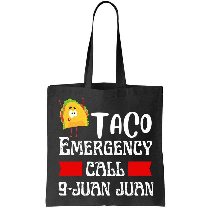 Taco Emergency Call 9 Juan Juan Funny Cinco De Mayo Bag