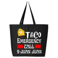 Taco Emergency Call 9 Juan Juan Funny Cinco De Mayo 25L Jumbo Tote