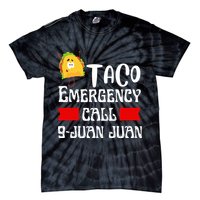 Taco Emergency Call 9 Juan Juan Funny Cinco De Mayo Tie-Dye T-Shirt