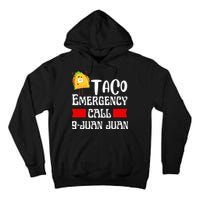 Taco Emergency Call 9 Juan Juan Funny Cinco De Mayo Tall Hoodie