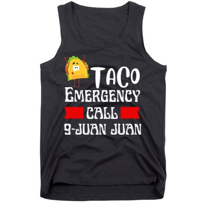 Taco Emergency Call 9 Juan Juan Funny Cinco De Mayo Tank Top