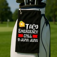 Taco Emergency Call 9 Juan Juan Funny Cinco De Mayo Golf Towel