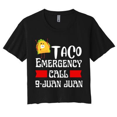 Taco Emergency Call 9 Juan Juan Funny Cinco De Mayo Crop Top