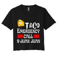 Taco Emergency Call 9 Juan Juan Funny Cinco De Mayo Crop Top