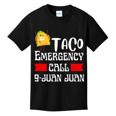 Taco Emergency Call 9 Juan Juan Funny Cinco De Mayo Kids T-Shirt