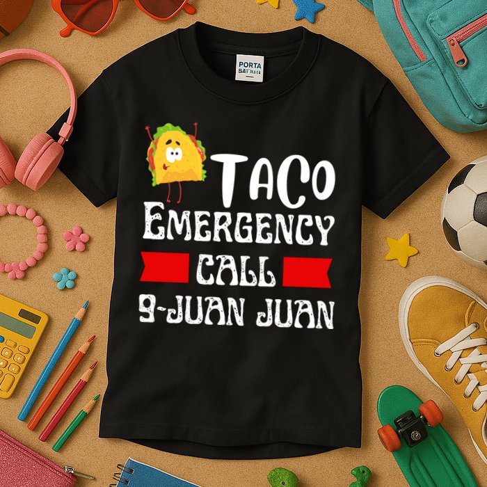 Taco Emergency Call 9 Juan Juan Funny Cinco De Mayo Kids T-Shirt