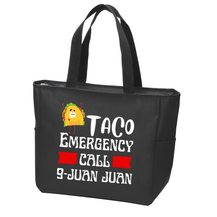 Taco Emergency Call 9 Juan Juan Funny Cinco De Mayo Zip Tote Bag