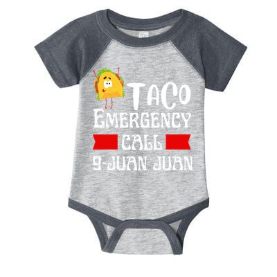 Taco Emergency Call 9 Juan Juan Funny Cinco De Mayo Infant Baby Jersey Bodysuit