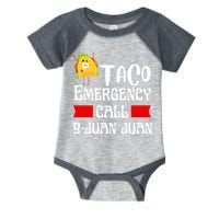 Taco Emergency Call 9 Juan Juan Funny Cinco De Mayo Infant Baby Jersey Bodysuit