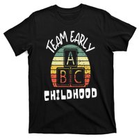 Team Early Childhood Preschool Teacher T-Shirt