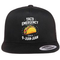 Taco Emergency Call 9 Juan Juan Funny Cinco De Mayo Flat Bill Trucker Hat