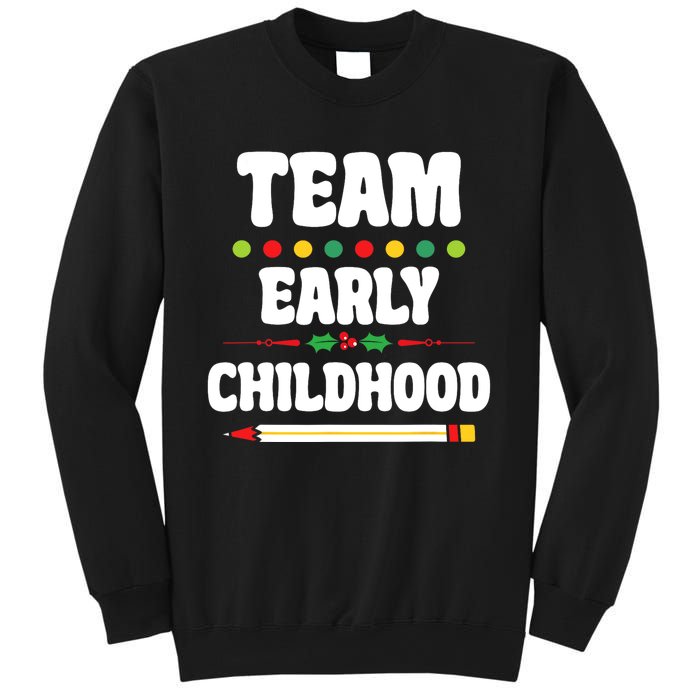 Team Early Childhood Education ECE Kindergarten Preschool Sweatshirt