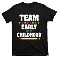 Team Early Childhood Education ECE Kindergarten Preschool T-Shirt