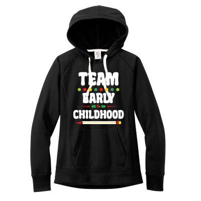 Team Early Childhood Education ECE Kindergarten Preschool Women's Fleece Hoodie