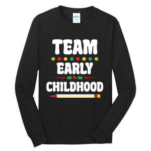 Team Early Childhood Education ECE Kindergarten Preschool Tall Long Sleeve T-Shirt