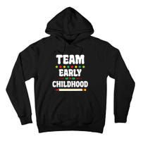 Team Early Childhood Education ECE Kindergarten Preschool Tall Hoodie